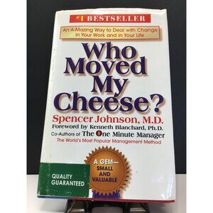 Who Moved My Cheese? by Spencer Johnson M.D Book Hardcover 1998
